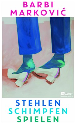 Marković_Stehlen, Schimpfen, Spielen.jpg