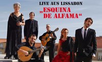 FADO – der Blues Portugals mit „Esquina de Alfama”