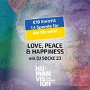 LOVE, PEACE & HAPPINESS mit DJ SOCKE 23