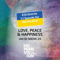 LOVE, PEACE & HAPPINESS mit DJ SOCKE 23