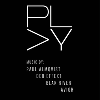 PLAY by FADE IN mit Paul Almqvist | Der Effekt | Blak River | Mindhead | Avior