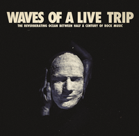 Waves of a Live Trip - Mother's Cake, The Base, Coast of Ghosts