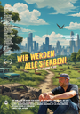 Planet C: Wir werden alle sterben!