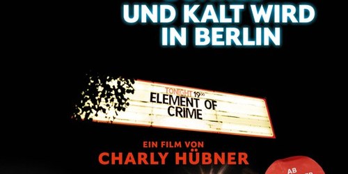 Open Air Kino - Element of Crime: Wenn es dunkel und kalt wird in Berlin