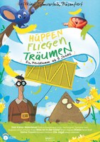 Hüpfen, Fliegen, Träumen