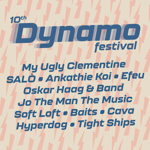Dynamo Festival - My Ugly Clementine | Oskar Haag & Band | Soft Loft | Cava | Tight Ships