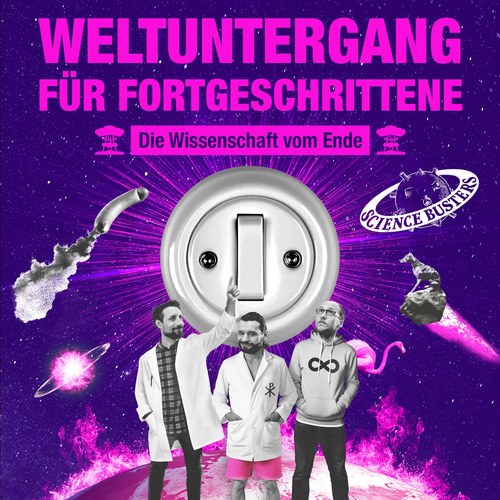 Science Busters: Weltuntergang für Fortgeschrittene - Die Wissenschaft vom Ende